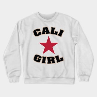 Cali Girl (Lone Star) Crewneck Sweatshirt